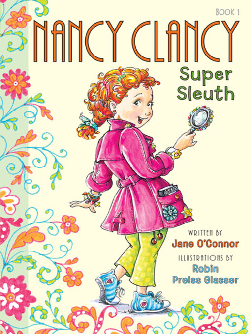 Title details for Nancy Clancy, Super Sleuth by Jane O'Connor - Available